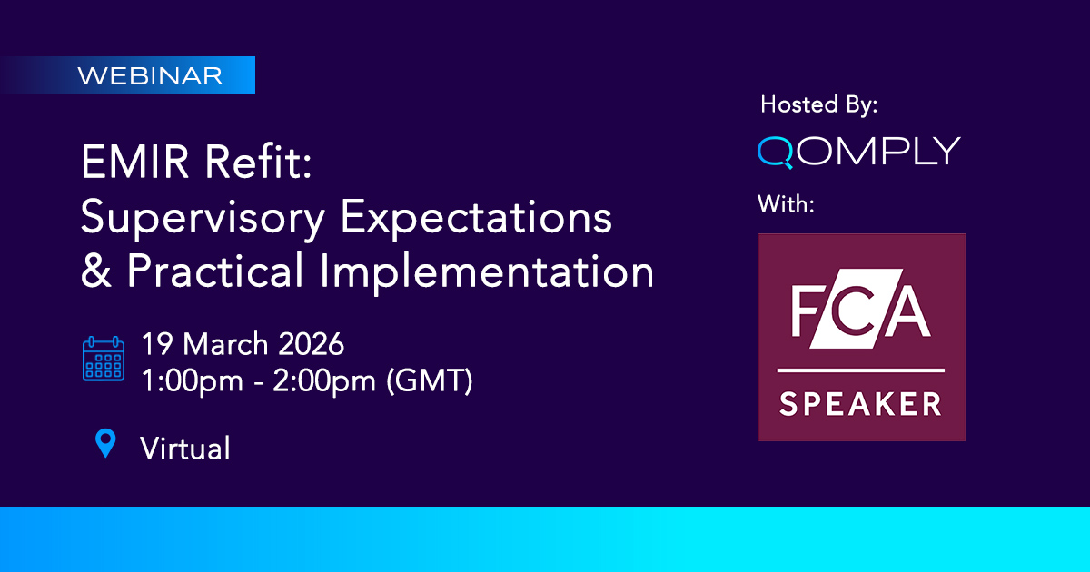 Qomply FCA EMIR Refit Webinar Supervisory Expectations Banner