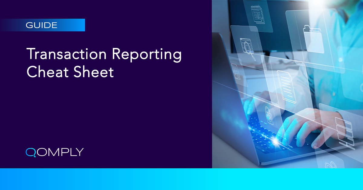 Transaction Reporting Cheat Sheet