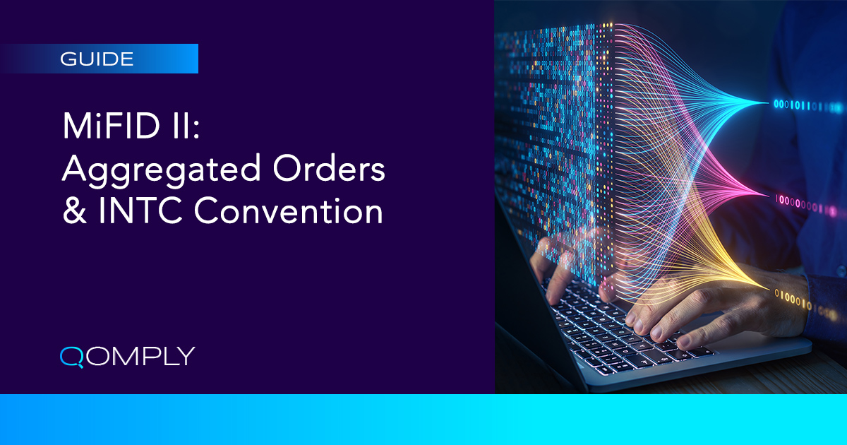 Mifid Ii Transaction Reporting Focus on Aggregated Orders and Intc Convention