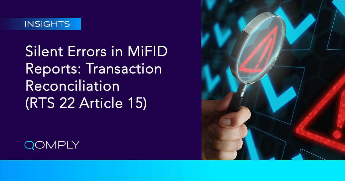 MiFIR Transaction Report Silent Errors Reconciliation (Rts22 Article 15)