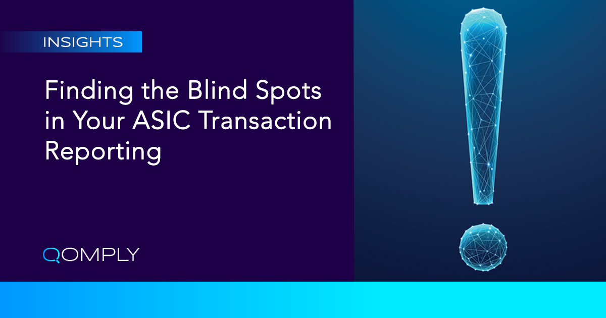 Qomply Asic Transaction Reporting Blind Spots Banner