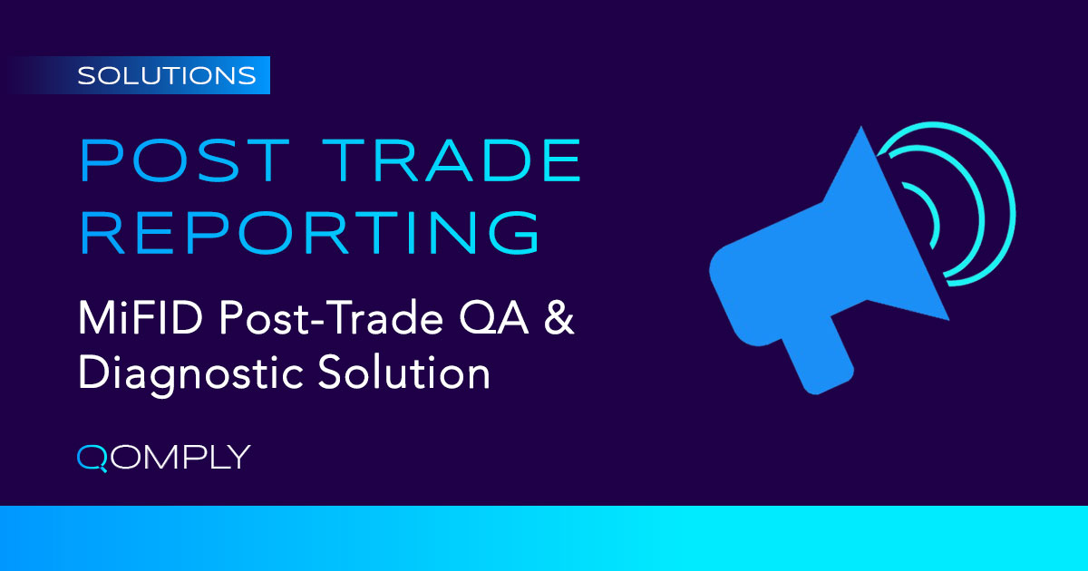 Qomply Solutions MiFID Post Trade Quality Assurance