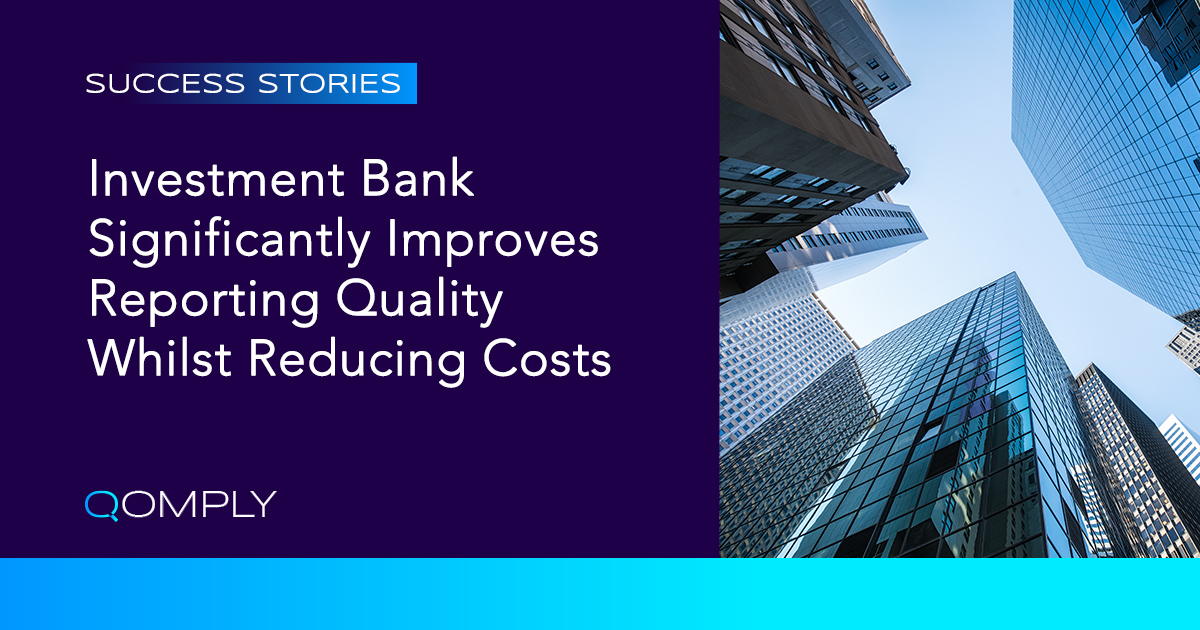 Large Investment Bank Significantly Improves Reporting Quality Whilst Reducing Costs