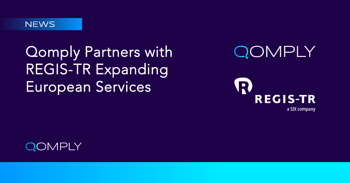 Qomply Regis TR Announce Strategic Partnership Expanding European Services