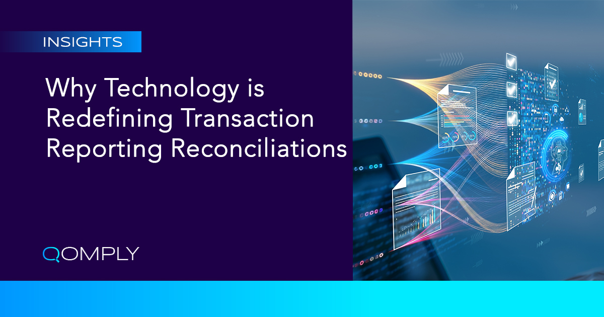 Why Technology Is Redefining Transaction Reporting Reconciliations