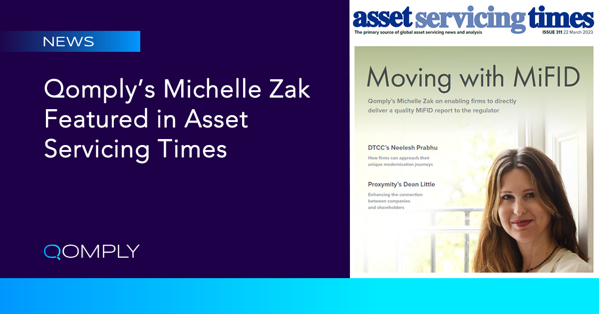 Qomply Featured in Asset Servicing Times Discussing MiFID, Mar 2023