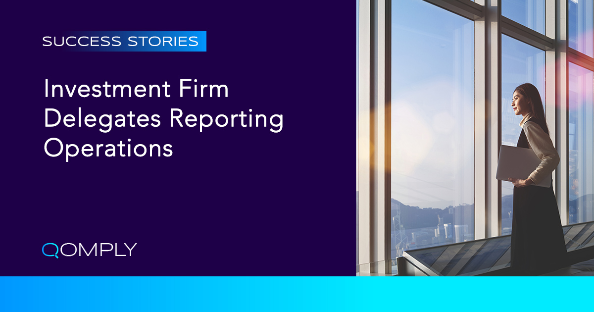 Investment Firm Delegates Reporting Operations to Qomplys Managed Services