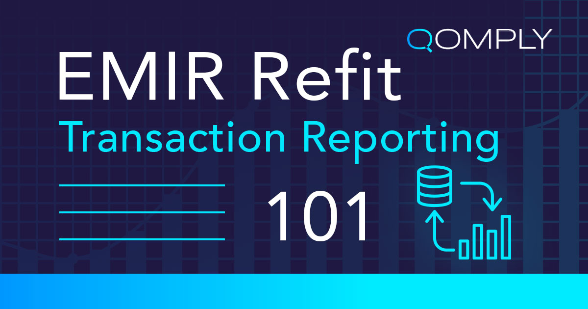 Qomply Regulatory Reporting Emir Refit 101 Banner
