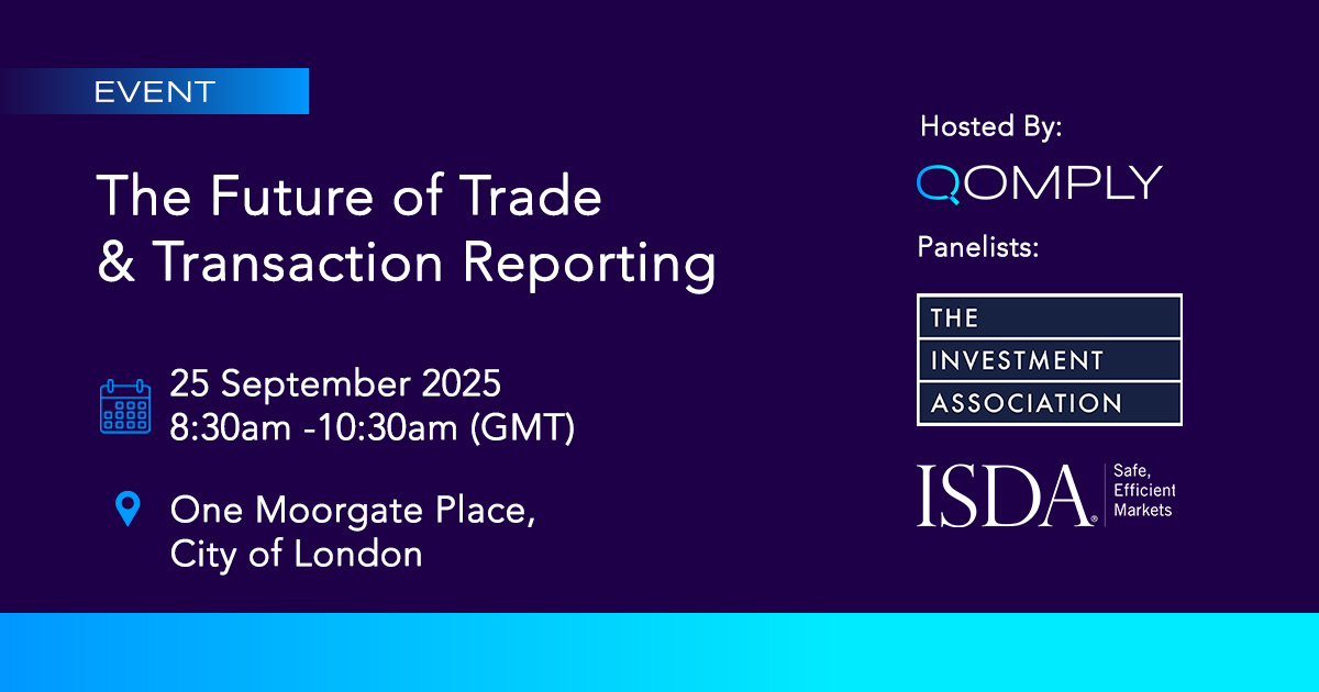 Qomply Future of Trade Transaction Reporting ISDA the Investment Association Panel