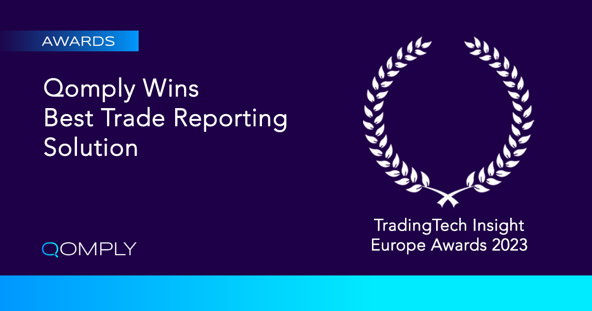 Qomply Wins Best Trade Reporting Solution Tradingtech Insight Europe Awards 2023
