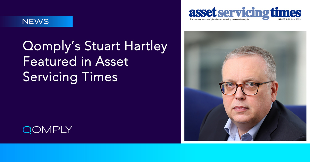 Qomply Featured in Asset Servicing Times Why System Testing Is an Industry Must Jun 2023